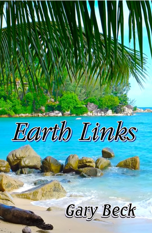 Gary Becks New Poetry Book 'Earth Links' Released 