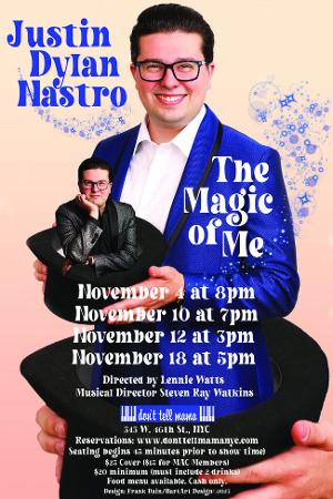 Justin Dylan Nastro Brings THE MAGIC OF ME to Don't Tell Mama 