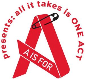 A Is For to Present ALL IT TAKES IS ONE ACT Playwriting Festival PLAYWRITING FESTIVAL Image