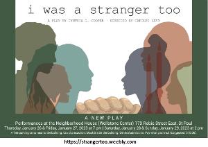 New Play I WAS A STRANGER TOO Highlights Hope Amid Danger In Asylum System Image