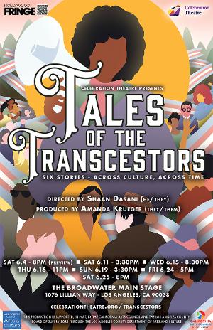 Celebration Theatre to Present TALES OF THE TRANSCESTORS - 6 Stories Of Trans Heroes Throughout History  Image