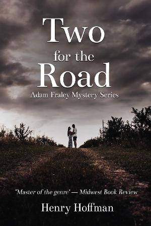 Henry Hoffman Releases New Crime Mystery TWO FOR THE ROAD  Image