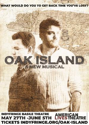 American Lives Theatre Opens World Premiere Of OAK ISLAND: A NEW MUSICAL Image