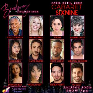 Broadway at the Bourbon Room Returns April 25 With 'cabaretSIXNINE' 