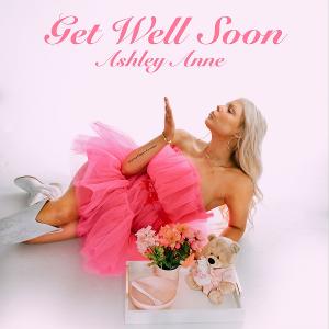 Country Songstress Ashley Anne Releases New Single 'Get Well Soon' Image