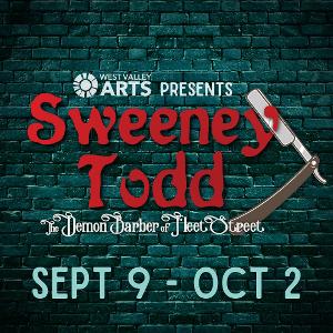 Attend The Tale Of SWEENEY TODD At West Valley Arts 