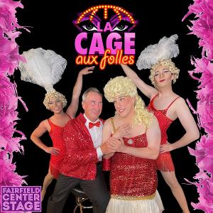 Fairfield Center Stage to Present LA CAGE AUX FOLLES in September Image