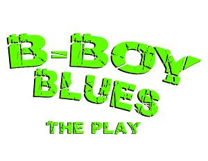 B-BOY BLUES: THE PLAY Debuts Off-Broadway Next Month 