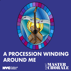 New York City Master Chorale Season Begins With A PROCESSION WINDING AROUND ME Image