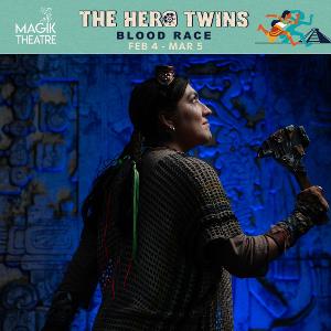 Magik Theatre to Present THE HERO TWINS: BLOOD RACE in February Image
