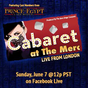 CABARET AT THE MERC to Welcome Cast Members From THE PRINCE OF EGYPT 