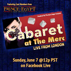 CABARET AT THE MERC to Welcome Cast Members From THE PRINCE OF EGYPT  Image