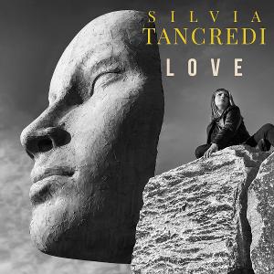 Silvia Tancredi Releases New Album LOVE 