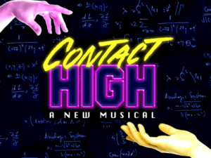 CONTACT HIGH Comes to Theater 511 