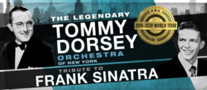 Tommy Dorsey Orchestra Presents A Tribute To Frank Sinatra 