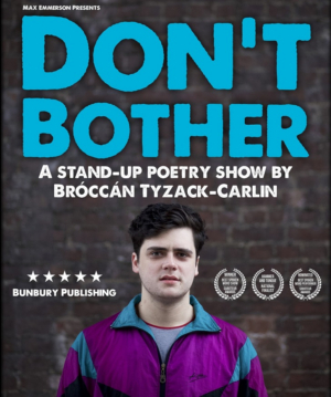 Bróccán Tyzack-Carlin Takes DON'T BOTHER To Edinburgh Image