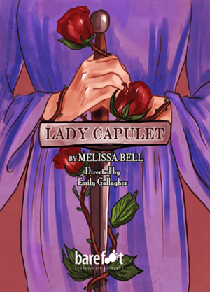 Barefoot Shakespeare Company Presents LADY CAPULET By Melissa Bell Image