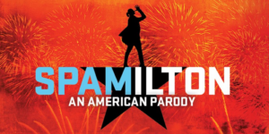 SPAMILTON: AN AMERICAN PARODY Will Play West Hartford's Playhouse On Park  Image