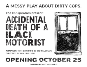 The Conspirators Present ACCIDENTAL DEATH OF A BLACK MOTORIST Image