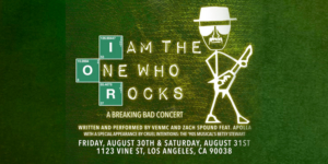 I AM THE ONE WHO ROCKS: A BREAKING BAD CONCERT Makes Its World Premiere In Los Angeles  Image