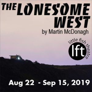 Martin McDonagh's THE LONESOME WEST Opens This Month At Little Fish Theatre 