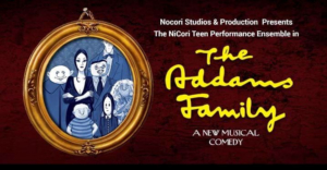 NiCori Teen Performance Ensemble Presents THE ADDAMS FAMILY 