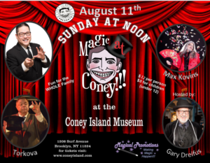 MAGIC AT CONEY!!! Announces Performers For The Sunday Matinee - August 11 Image