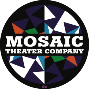 Mosaic Theater Company Of DC Turns 5 This Fall And Celebrates Historic Year Image