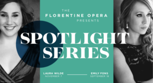 Florentine Opera Company Announces Spotlight Series 
