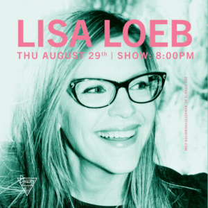 Illustrious Singer-Songwriter Lisa Loeb Presents Special LA Show At Dynasty Typewriter at The Hayworth Theatre, Aug. 29 