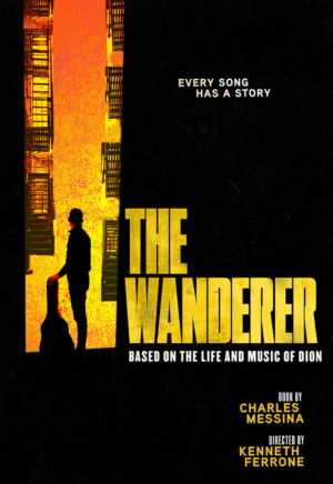 Single Tickets Now On Sale For THE WANDERER World Premiere At Paper Mill Playhouse 