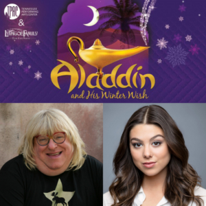Bruce Vilanch And Kira Kosarin To Star In ALADDIN AND HIS WINTER WISH At Nashville's TPAC 