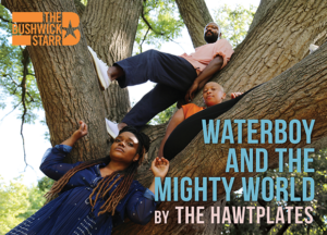 The HawtPlates' Present WATERBOY AND THE MIGHTY WORLD Image