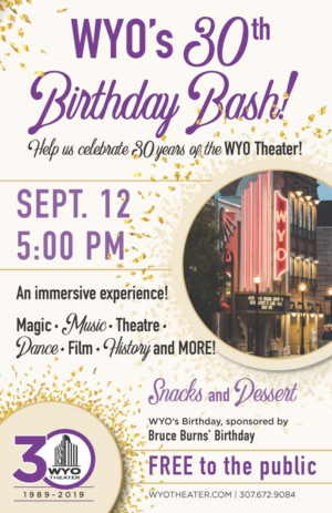 WYO Theater Celebrates 30 Years! 