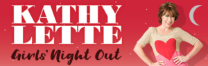 Kathy Lette GIRLS NIGHT OUT Comes To Just For Laughs Sydney 