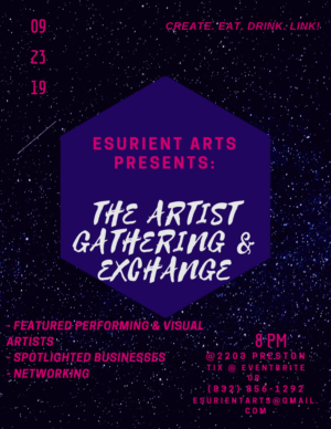 Esurient Arts Presents The Artist Gathering & Exchange 