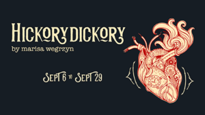 Bay Area Premiere Of HICKORYDICKORY Opens In Redwood City In September 