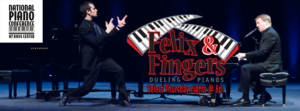 Felix And Fingers DUELING PIANOS Returns To Raue Center 