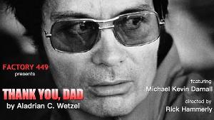 Factory 449 Presents THANK YOU, DAD  Image