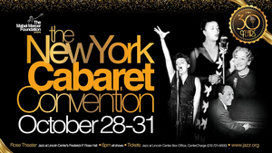 The Mabel Mercer Foundation Celebrates 30th Annual NY Cabaret Convention At Jazz At Lincoln Center 