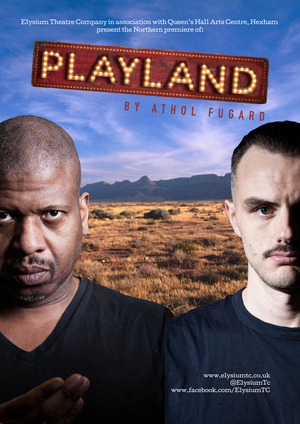 Northern Premiere Of PLAYLAND Comes To The Empty Space @ Footlights 