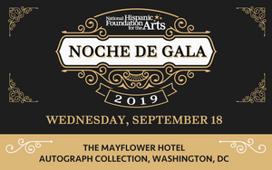 National Hispanic Foundation For The Arts Announces 23rd NOCHE DE GALA 