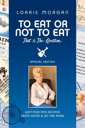 Opry Star, Lorrie Morgan Releases Cookbook; Opens New Restaurant Image