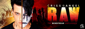 Criss Angel RAW - THE MINDFREAK UNPLUGGED Comes to the Majestic Theatre Dec 9 
