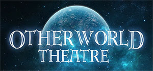 Otherworld Theatre Announces Next Season's Magical Offerings Image