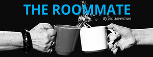 RTW Presents THE ROOMMATE By Jen Silverman Image