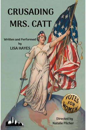 CRUSADING MRS. CATT Debuts At Charm City Fringe Image