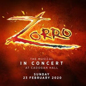 ZORRO: THE MUSICAL Will Have a One Night Only Concert at Cadogan Hall Image