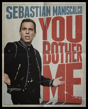 Sebastian Maniscalco Returns to Mohegan Sun on YOU BOTHER ME Tour 