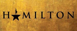 HAMILTON Announces Public On-Sale Date For Run at the Hollywood Pantages Theatre 